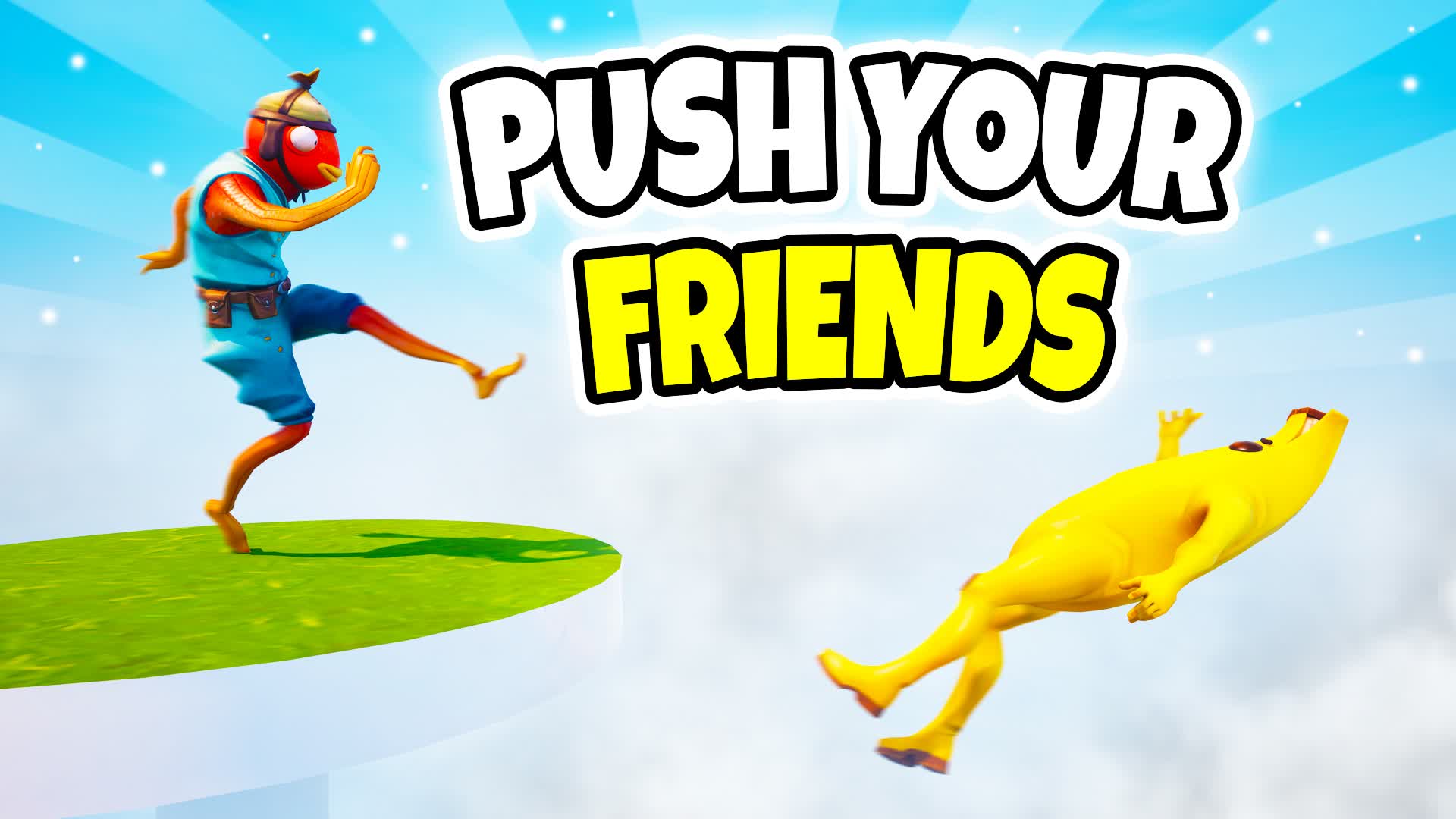 PUSH YOUR FRIENDS