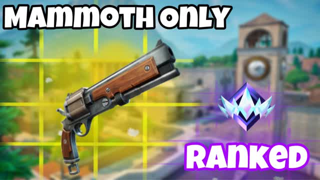 Mammoth Only *Ranked*