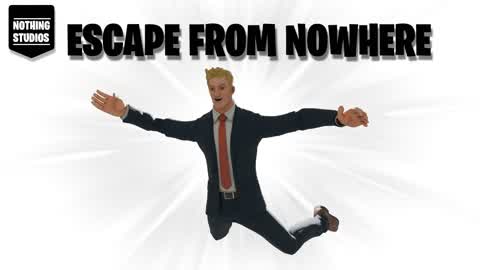 Escape From Nowhere