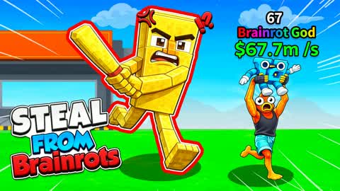 STEAL FROM BRAINROTS