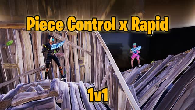 Piece Control x Rapid x 1v1
