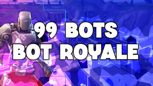 99 BOTS - BOT ROYALE