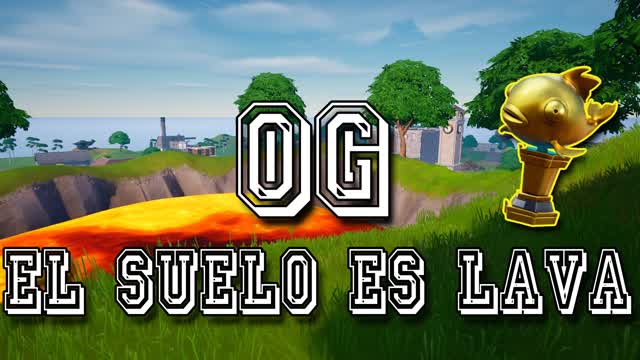 OG El suelo es lava 🔥