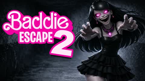 BADDIE ESCAPE 2 [HORROR]