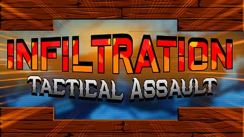 INFILTRATION: TACTICAL ASSAULT
