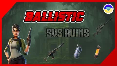 🎯Ballistic 5v5 Ruins🎯