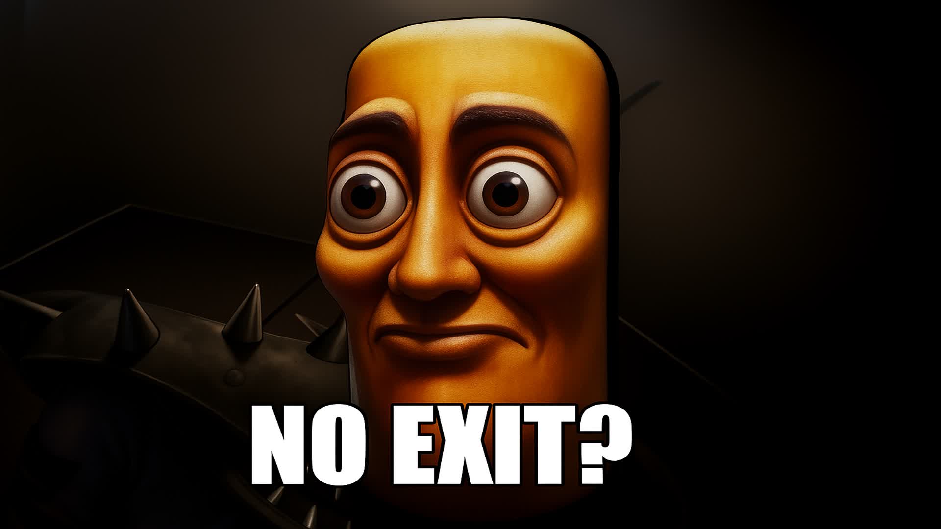 NO EXIT ?