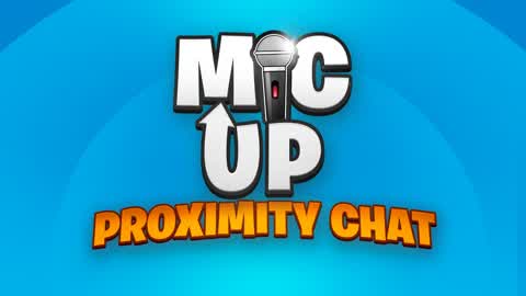 MIC UP 🔊 PROXIMITY CHAT