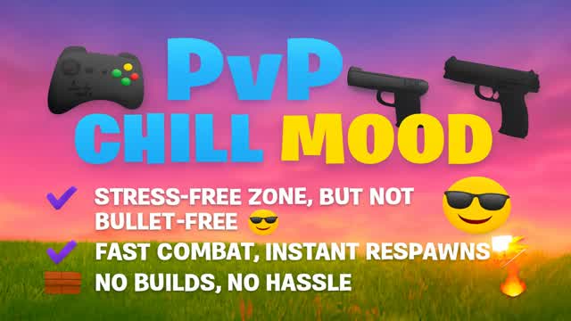 PVP CHILL MOOD