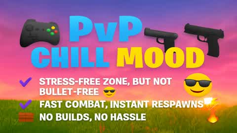 PVP CHILL MOOD