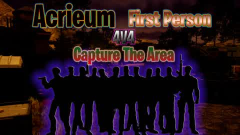 ACRIEUM 4V4 Capture The Area