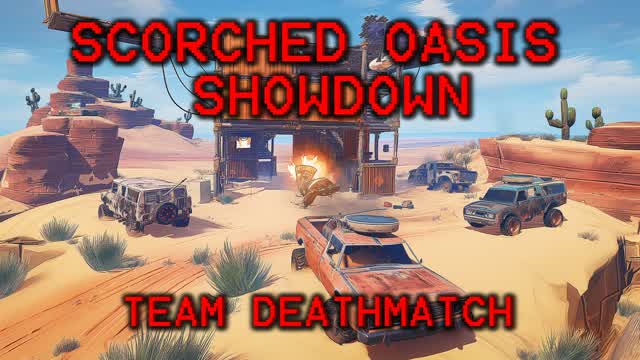 Capture 1 – SCORCHED OASIS SHOWDOWN