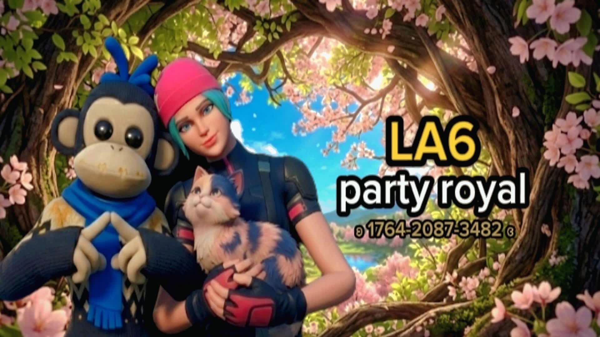 🌙 PARTY LA6 ROYAL 1.0 - fortnite