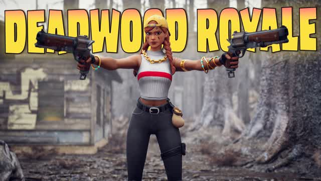 DEADWOOD ROYALE