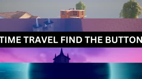 Time Travel Find The Button