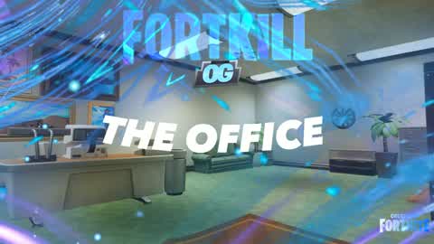 FortKill OG: The Office