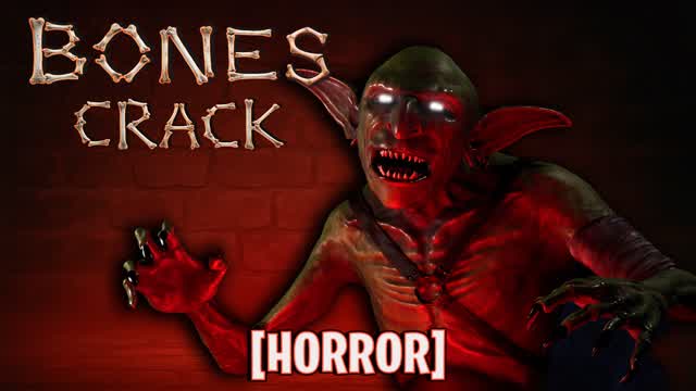 Bones Crack [Horror]