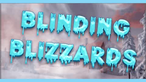 Blinding Blizzards: Early Access