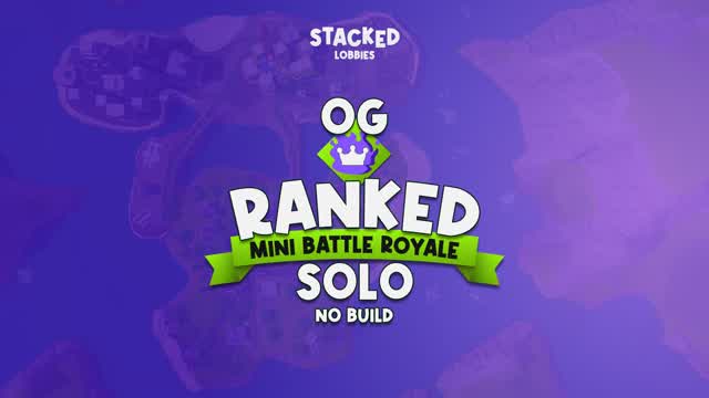 OG Ranked Mini Royale - Zero Build