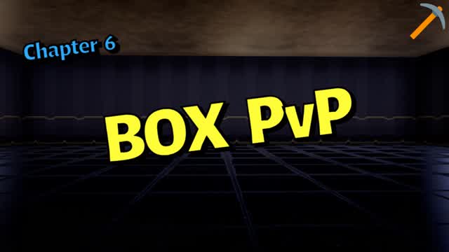Chapter 6 BOX PvP