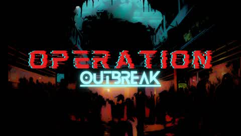 Operation Outbreak