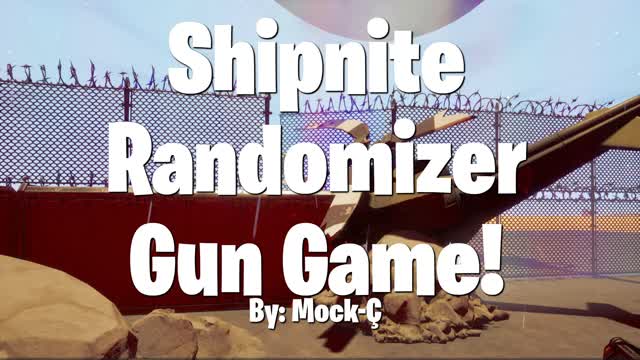 Shipnite Randomizer Gun Game