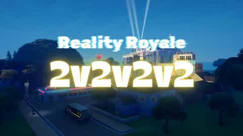Reality Royale 2V2V2V2