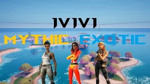 1v1v1 Mythic Exotic Islands