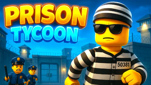 🔗 PRISON TYCOON | ESCAPE