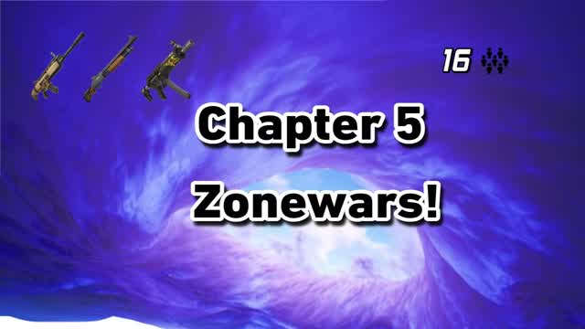 Chapter 5 Zonewars! 16 Players