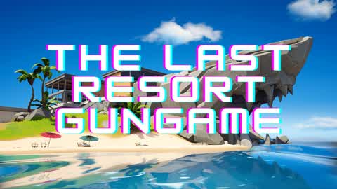 The Last Resort Gungame