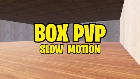 SLOW MOTION BOX PVP