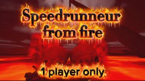 Speedrunners from fire