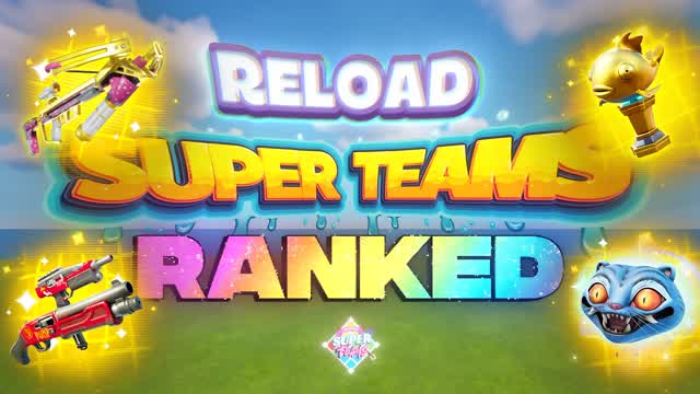 Super Teams RANKED Reload