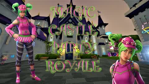 ILUZS  💚 MAGIC CASTLE 💚  PARTY ROYALE