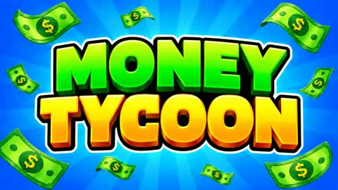 MONEY TYCOON [NEW]