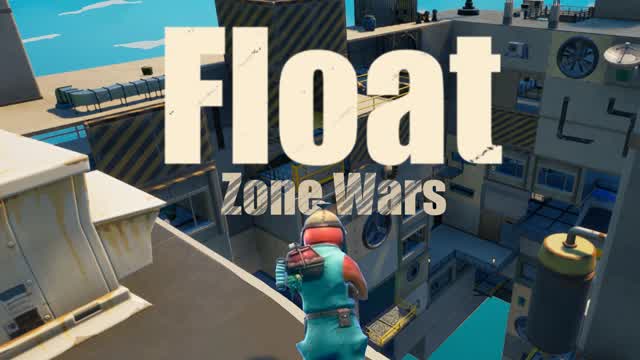 Float // Zone Wars