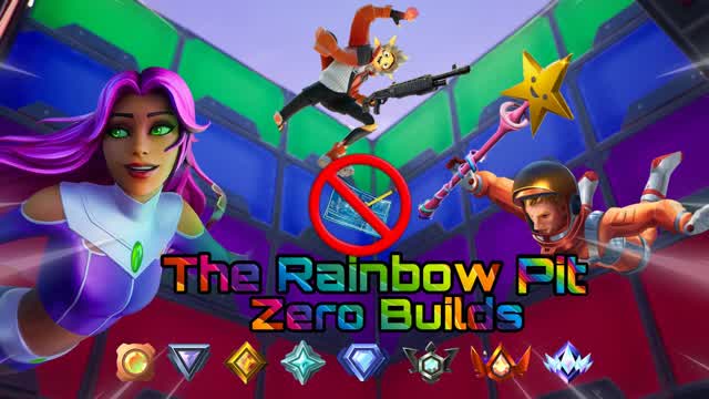 The Rainbow Pit Zero Builds (New update)