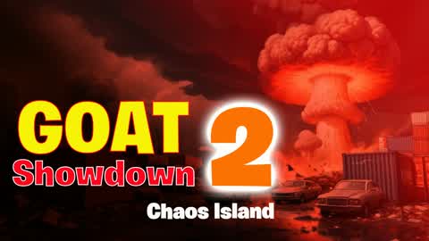 GOAT Showdown 2 : Chaos Island