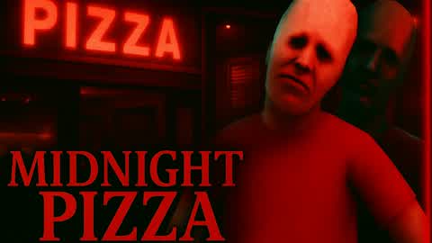 MIDNIGHT PIZZA [HORROR]
