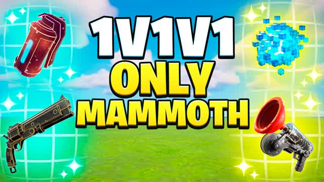 1v1v1 ONLY MAMMOTH