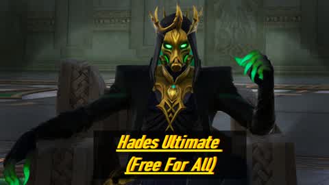 HADES ULTIMATE (FREE FOR ALL)