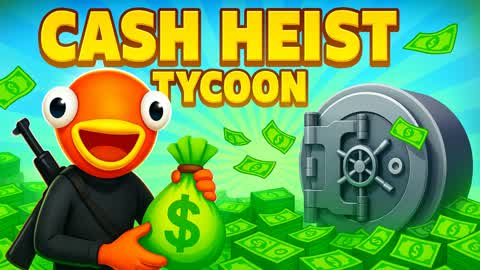 Cash Heist Tycoon