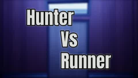 Hunter vs Runner