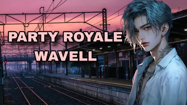 PARTY WAVELL