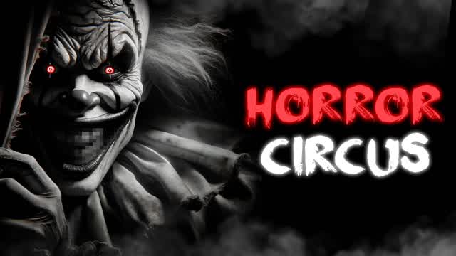 (HORROR) CIRCUS ESCAPE