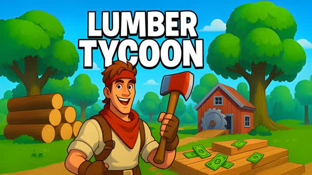 🌳Lumber Tycoon 2025🌳