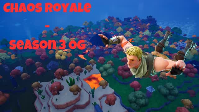 Chaos Royale Season 3 OG - The Volcano!