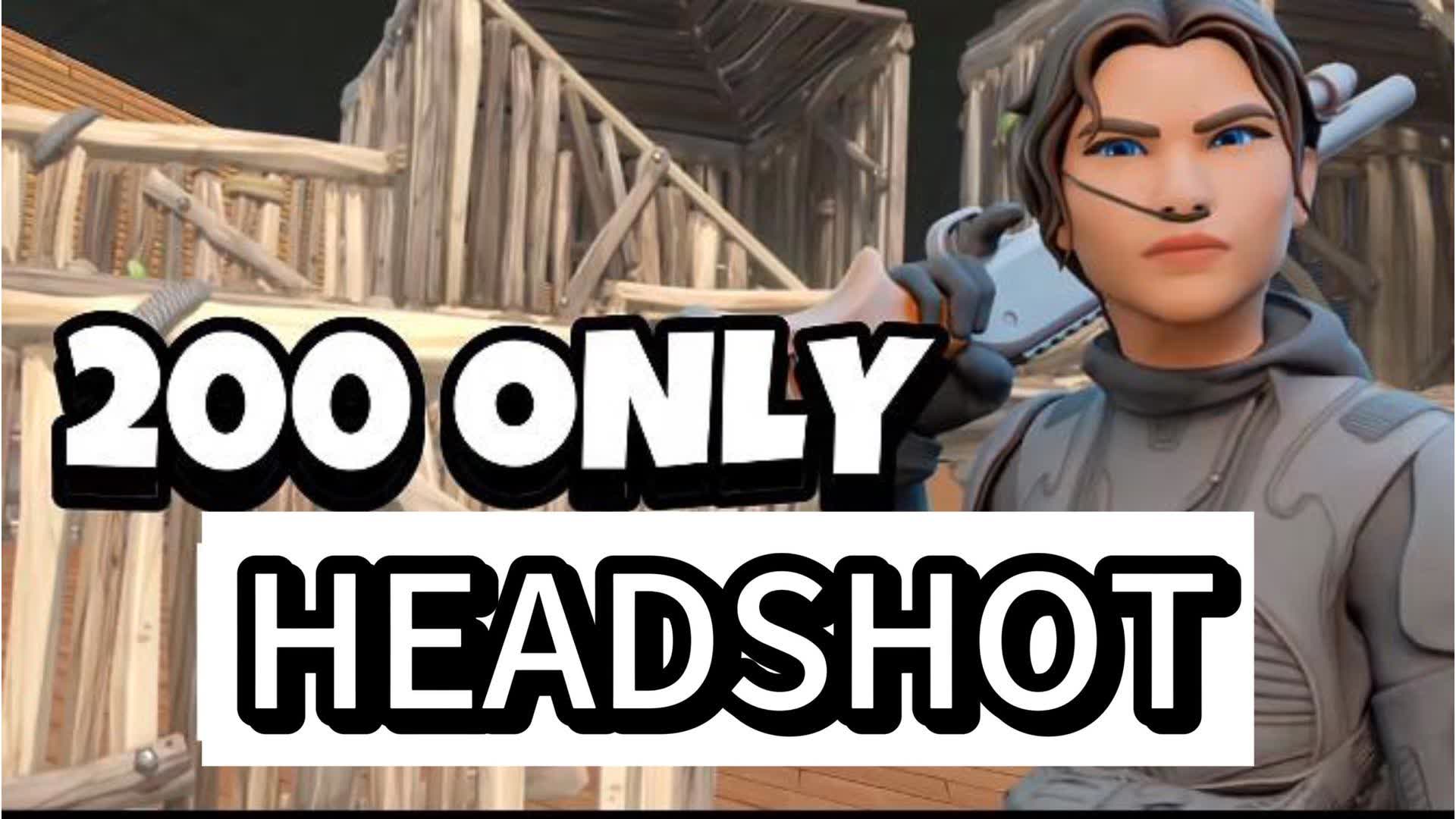 200 HEADSHOT ONLY 🎯