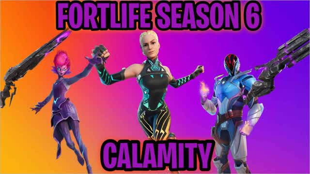 Fortlife - Season 6: Calamity